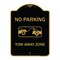 Signmission Designer Series-No Parking Tow Away Zone Black & Gold Heavy-Gauge Aluminum, 24" x 18", BG-1824-9821 A-DES-BG-1824-9821 - alternate 1